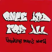 7inch Vinyl Single - Once And For All - Thinking Man's World - clear pressing