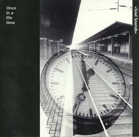 Once in a Lifetime - Soul Sounds