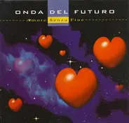 Onda Del Futuro - Amore Senza Fine