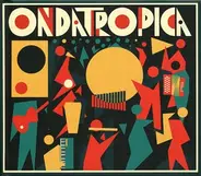 Ondatrópica - Ondatrópica