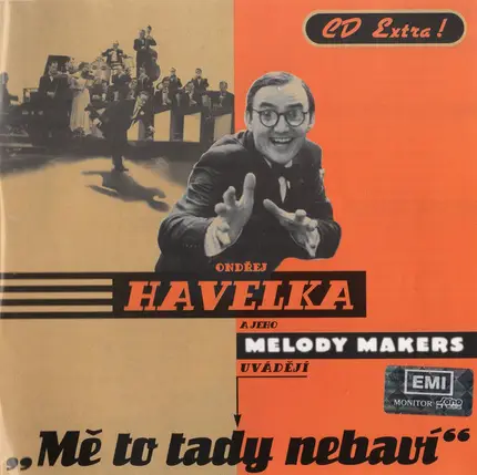 Ondřej Havelka A Jeho Melody Makers - Mě To Tady Nebaví