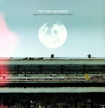 One Am Radio - Heaven is Attached B