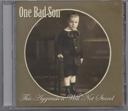 One Bad Son - This Aggression Will Not Stand