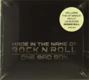 One Bad Son - Made In The Name Of