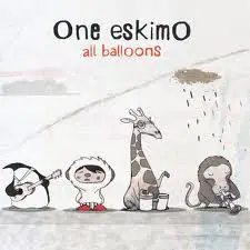 One Eskimo - All Balloons