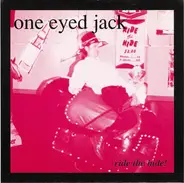 One Eyed Jack - Ride The Hide!