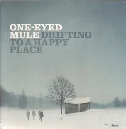 One-Eyed Mule - Drifting To A Happy Place
