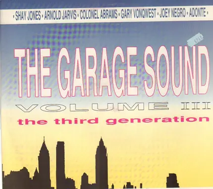 One Kiss / Bad Timing / Arnold Jarvis - The Garage Sound Volume III - The Third Generation