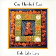 One Hundred Days - Feels Like Love