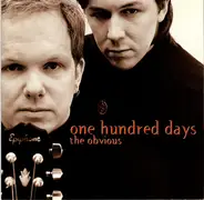 One Hundred Days - The Obvious