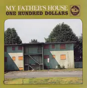 ONE HUNDRED DOLLARS - My Father's House