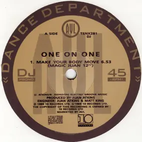 one on one - Make Your Body Move