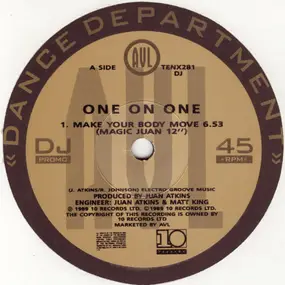 one on one - Make Your Body Move