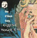 12inch Vinyl Single - One O'Clock Gang - Close Your Eyes
