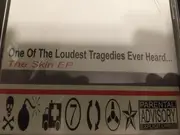 CD - One Of The Loudest Tragedies Ever Heard - The Skin EP - EP