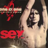 One O One Electric Dream - Sex Time