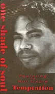 One Shade Of Soul - Temptation