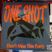 One Shot - Don't Miss This Party