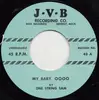 7inch Vinyl Single - One String Sam - My Baby, Oooo / I Need A Hundred Dollars