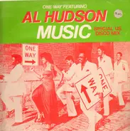 One Way Featuring Al Hudson - Music