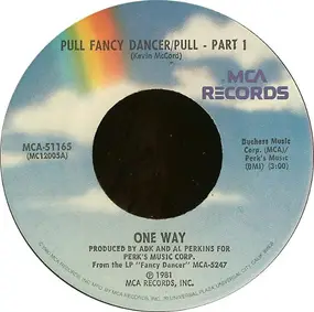 One Way - Pull Fancy Dancer / Pull