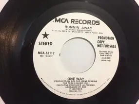 One Way - Runnin' Away