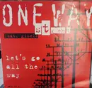 12inch Vinyl Single - One Way Street - Let's Go All The Way