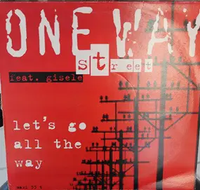 One Way Street - Let's Go All The Way