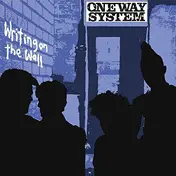 One Way System - Writing On The.. -Deluxe-