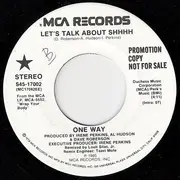 7inch Vinyl Single - One Way - Let's Talk - Part 1 / Let's Talk About Shhhh