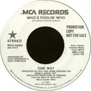 7inch Vinyl Single - One Way - Who's Foolin' Who