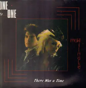 One to One - There Was A Time