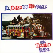 One Thousand Violins - All Aboard The Love-Mobile
