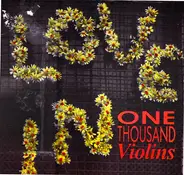 One Thousand Violins - Locked Out Of The Love-In