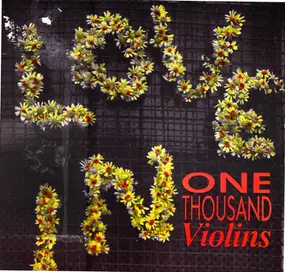 One Thousand Violins - Locked Out Of The Love-In