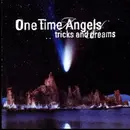 CD - One Time Angels - Tricks And Dreams