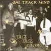 7inch Vinyl Single - One Track Mind - Tall Tall Daddy - EP