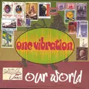 CD - One Vibration - Our World
