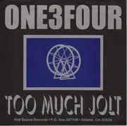 7inch Vinyl Single - One3Four - Two Much Jolt