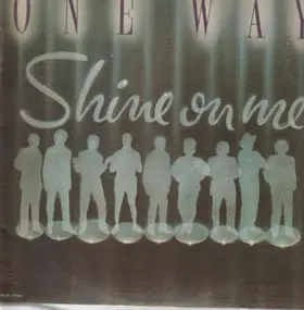 One Way - Shine on Me