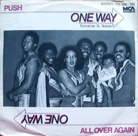 One Way Featuring Al Hudson - Push / All Over Again