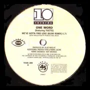 12'' - One Word - We've Gotta Find Love