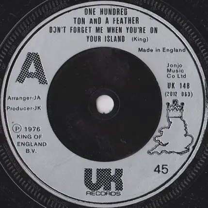 One Hundred Ton And A Feather - Don't Forget Me When You're On Your Island