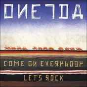 Oneida - COME ON EVERYBODY LET'S ROCK