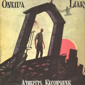 Oneida - Atheists, Reconsider