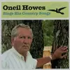 CD - Oneil Howes - Sings His Country Songs