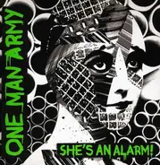 One Man Army - SHE'S AN ALARM