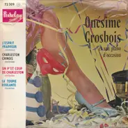 Onésime Grosbois Et Son Piano D'Occasion - L'esprit Frappeur