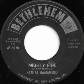 O'Nita Hammond - Mighty Fine / I'll Have The Blues (Over You)