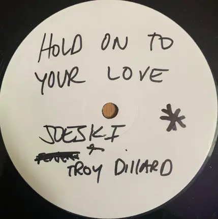 Onionz & Joeski Presents Barrio Brothers Featuring Troy Dillard - Hold On To Your Love